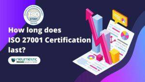 how long does iso 27001 certification last