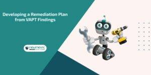 Remediation Plan from VAPT Findings