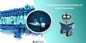 Compliance and importance of Cyber Insurance