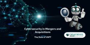 Cybersecurity in Mergers and Acquisitions