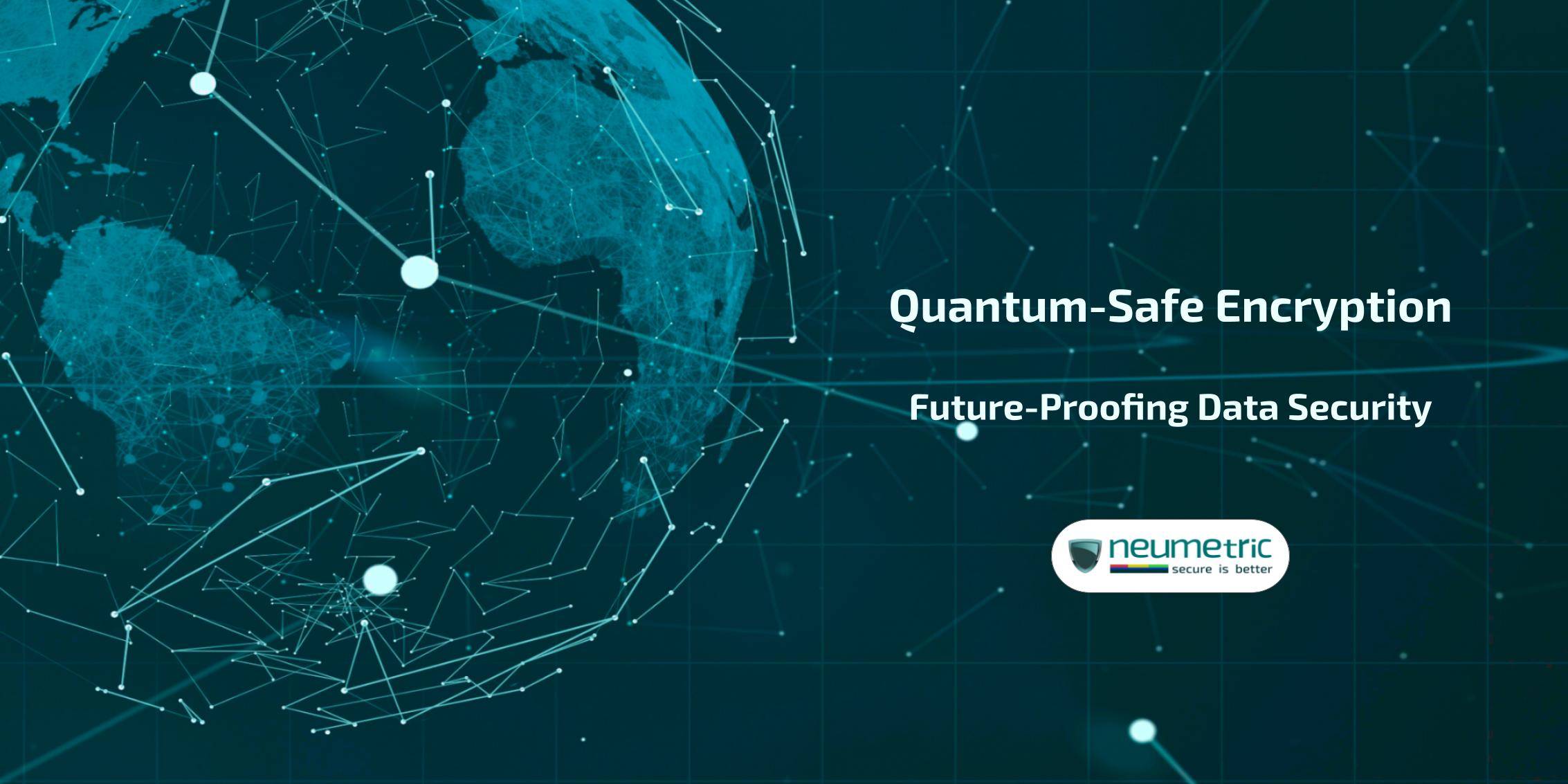 Quantum-Safe Encryption