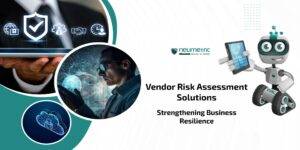 Vendor Risk Assessment solutions