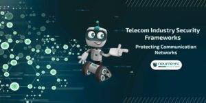 Telecom Industry Security Frameworks