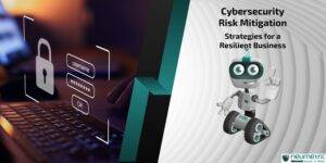 Cybersecurity Risk Mitigation