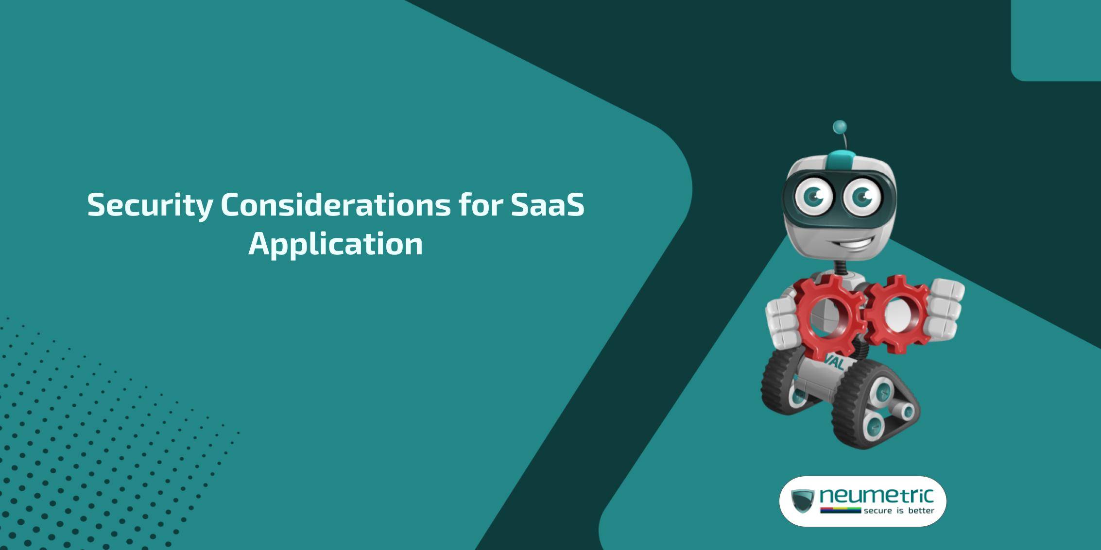 Security Considerations for SaaS Application
