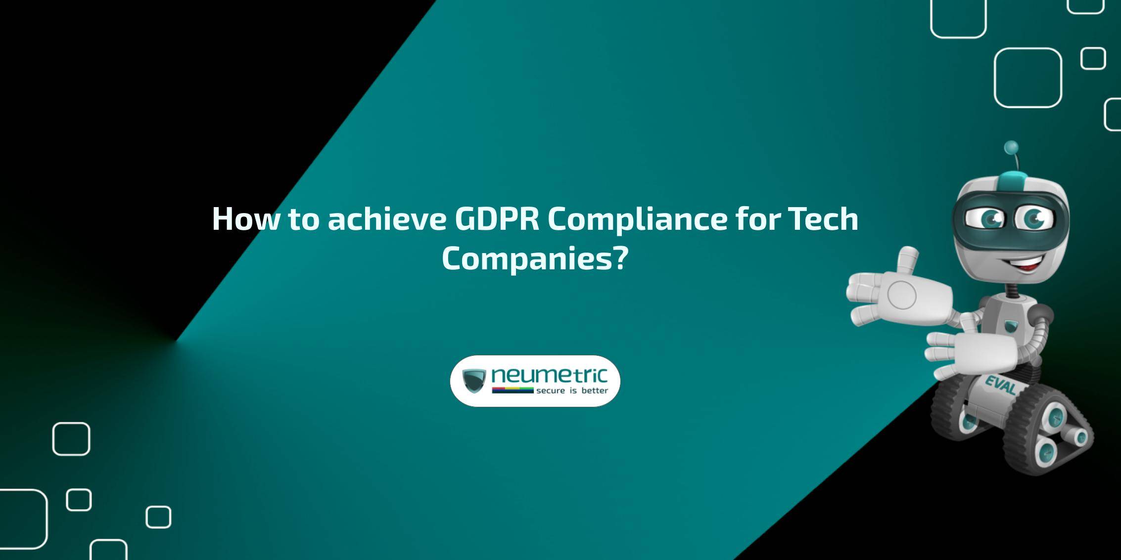 GDPR compliance for tech companies