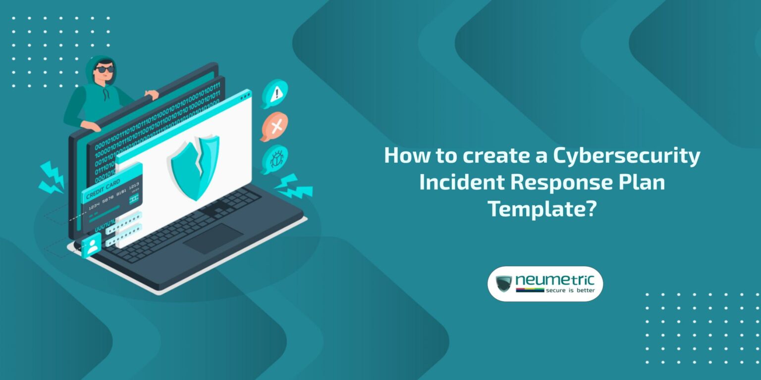 How To Create A Cybersecurity Incident Response Plan [cirp] Template 