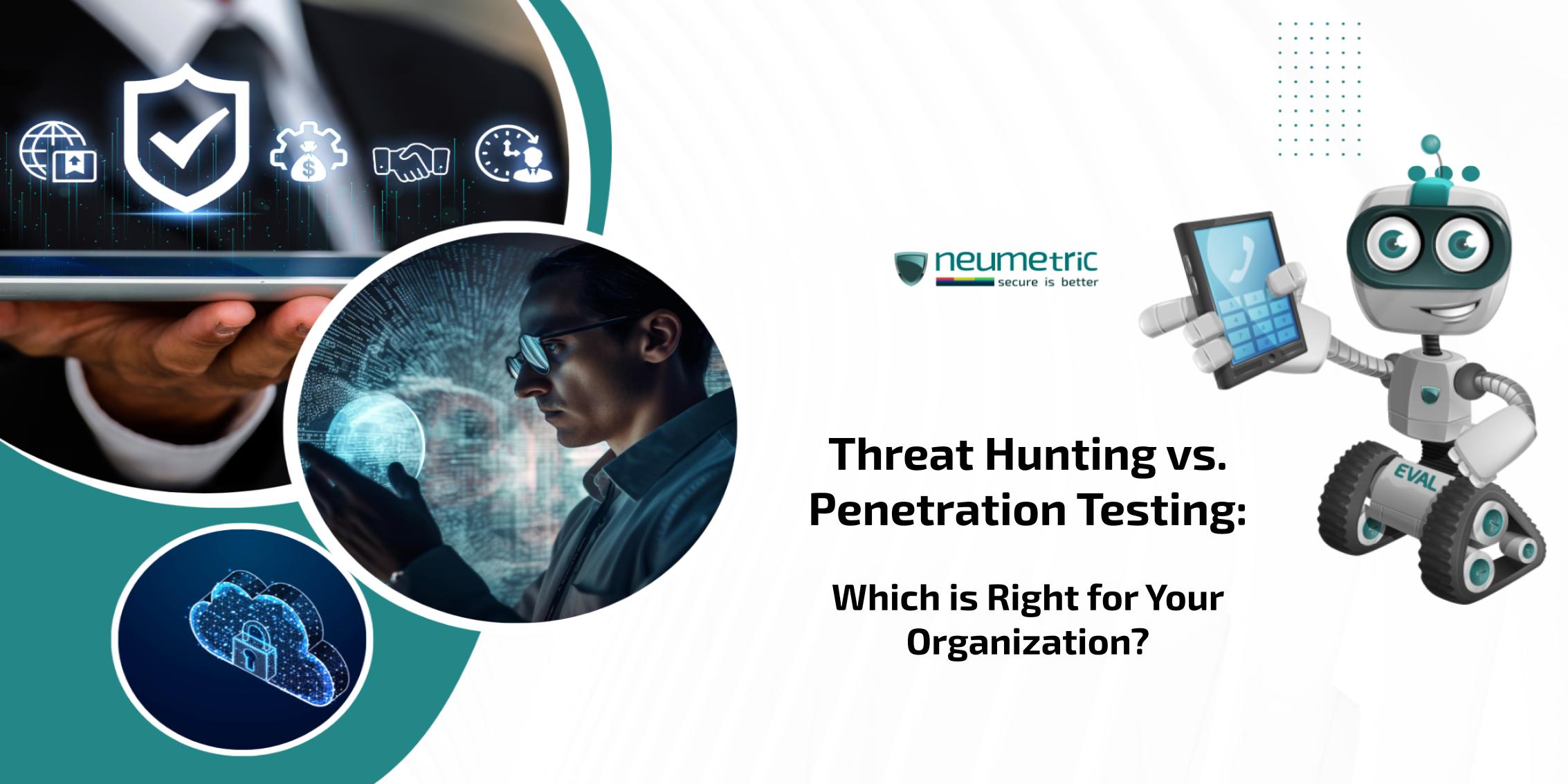 threat hunting vs penetration testing