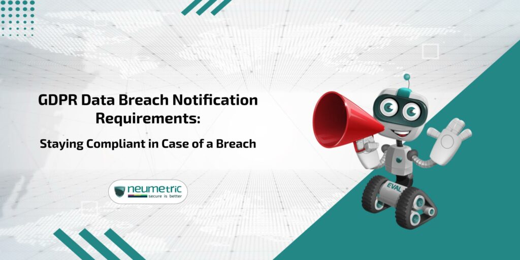 gdpr data breach notification requirements