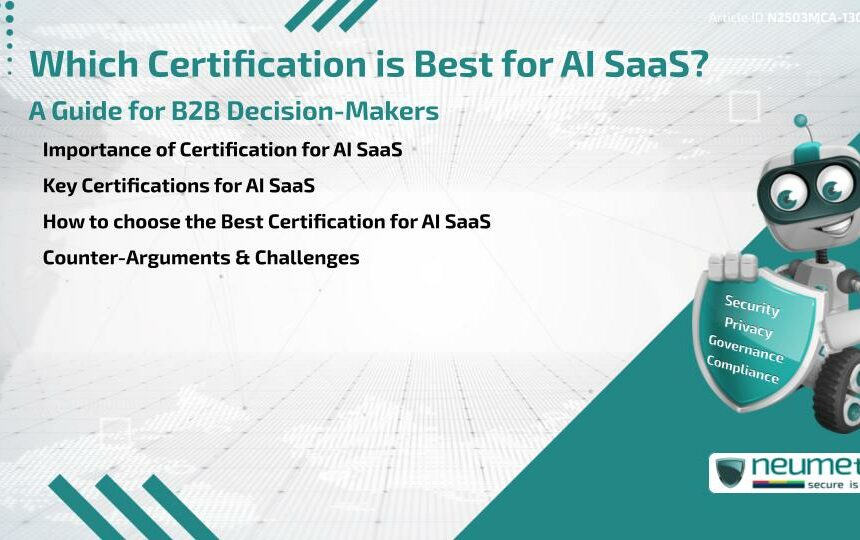 Which Certification is Best for AI SaaS? A Guide for B2B Decision-Makers