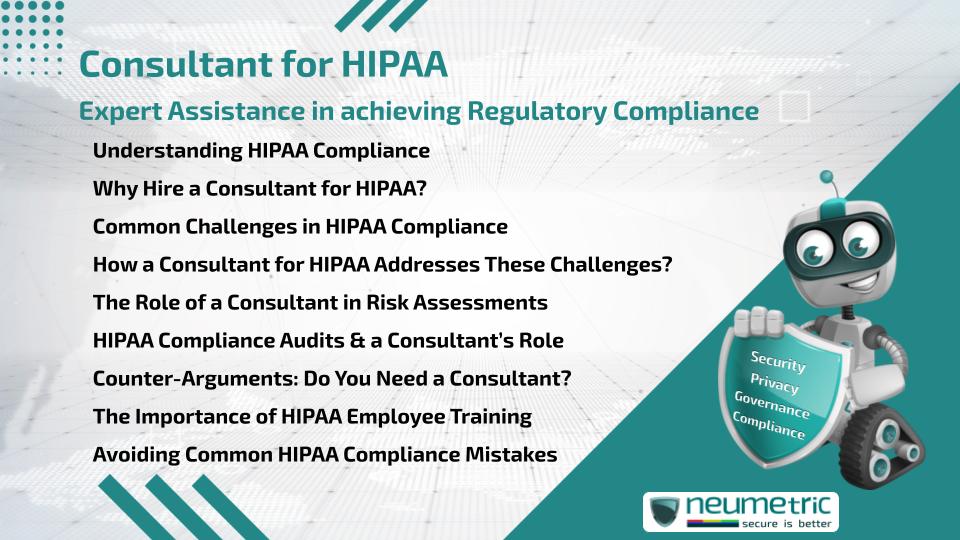 Consultant for HIPAA: Expert Assistance in achieving Regulatory Compliance