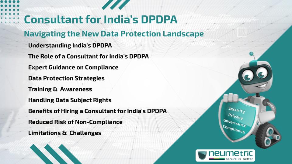 Consultant for Indian DPDPA: Navigating the New Data Protection Landscape