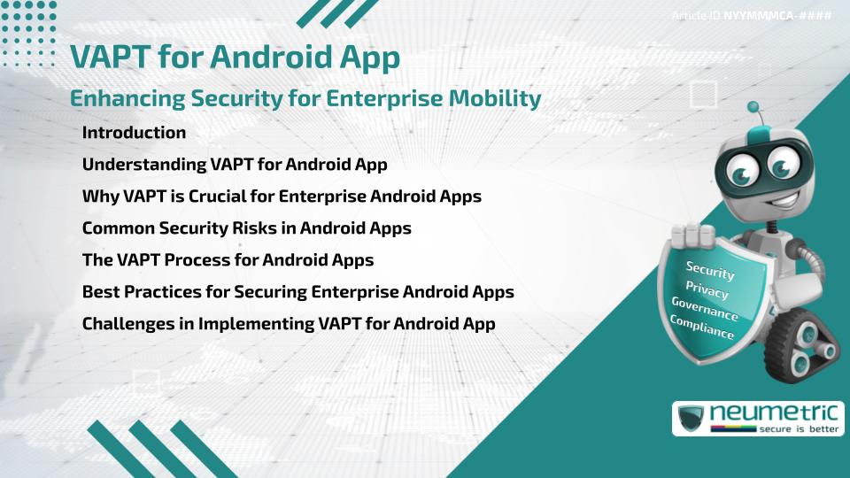 VAPT for Android App: Enhancing Security for Enterprise Mobility