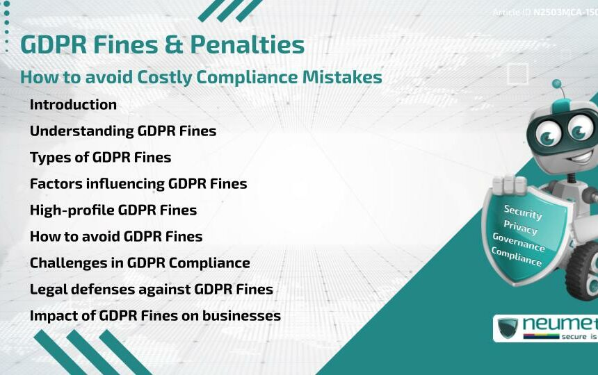 GDPR Fines & Penalties: How to avoid Costly Compliance Mistakes