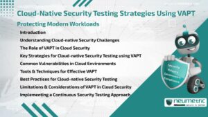 Cloud-Native Security Testing Strategies using VAPT: Protecting Modern Workloads